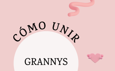 CÓMO unir grannys